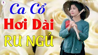 Ca cổ hơi dài miền tây ru ngủ hay nhất hiện nay - Tân cổ giao duyên hơi dài nghe hoài không chán