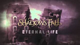 Watch Shadows Fall Eternal video