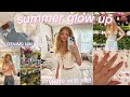 SUMMER GLOW UP &amp; PREPARE WITH ME: try-on clothing haul, vision boards, nails, tanning, &amp; self-care!!