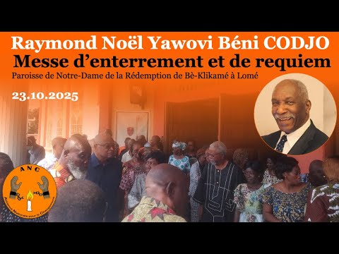 Funeral And Requiem Mass For Comrade Noël Yawovi Béni CODJO