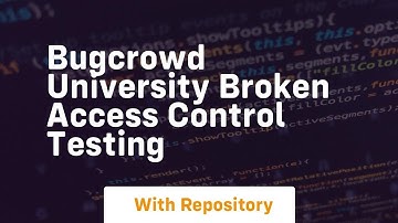 Bugcrowd university broken access control testing