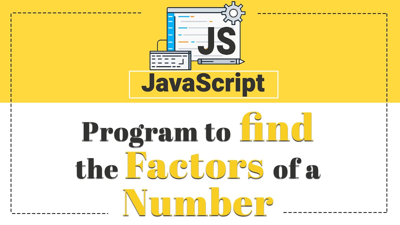 Program to Find the Factors of a Number in Javascript