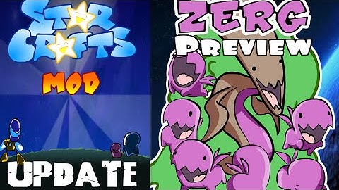 StarCrafts Mod - Zerg Progress Report