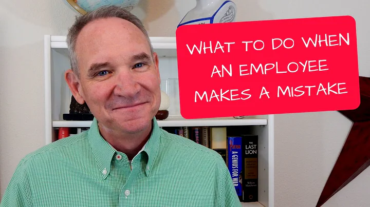 What to do when an employee makes a mistake