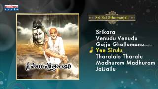 Sri Sai Sthotranjali Devotional Songs - JukeBox || Ravi Chandra