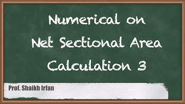 Numerical on Net Sectional Area Calculation 3 - Design of Tension Members