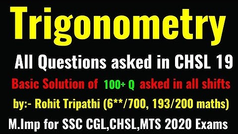All Trigonometry Questions asked in SSC CHSL 2019 by Rohit Tripathi