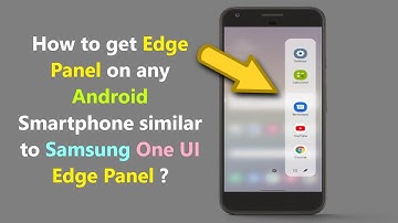 How to get Edge Panel on any Android Smartphone similar to Samsung One UI Edge Panel ?