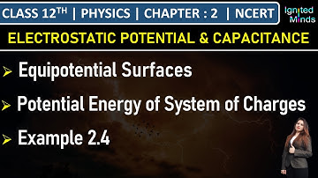 Class 12th Physics | Equipotential Surfaces | Potential Energy of System of Charges | Example 2.4