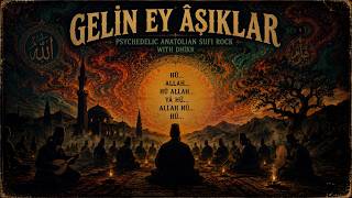 Yunus Emre - Gelin Ey Âşıklar Psychedelic Anatolian Sufi Rock With Dhikr Tozlu Plak
