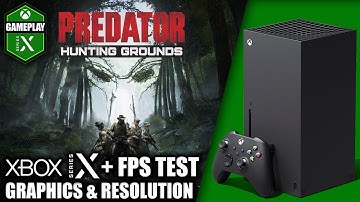 Predator Hunting Grounds - Xbox Series X Gameplay + FPS Test