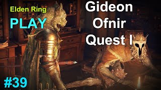 Elden Ring Gideon Ofnir Questline I Part 39
