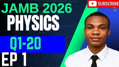 JAMB 2026 Physics Likely Questions & Practice Solutions | EP 1