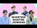 SEVENTEEN HAVING TRUST ISSUES TO JEONGHAN