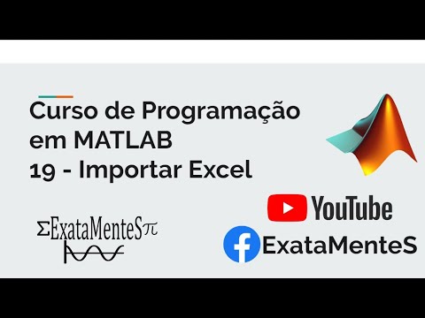 Curso de MATLAB #19 - Importar Dados do EXCEL para o MATLAB