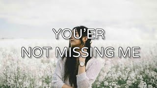 Chelsea Cutler "YOU'RE NOT MiSSING ME" (Lyrics)