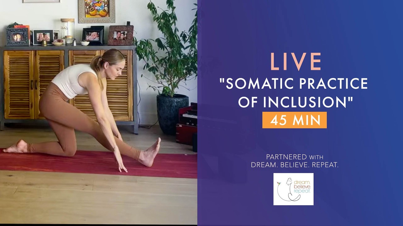 45 Min LIVE Somatic Yoga Practice of Inclusion