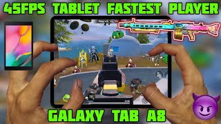 World No.1 Strongest 45Fps Player Galaxy Tab A8 Pubg Mobile
