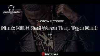 [Free]Meek Mill X Rod Wave Trap Type Beat  Hollow Echoes2025/Free Rap Instrumental