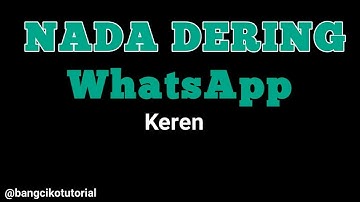 Nada Dering WhatsApp Keren