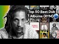 Top 50 Best Dub albums of all Time (RYM) Rate Your Music / Essential Dub Albums