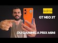 Mon test du realme gt neo 3t  la star du gaming  petit prix