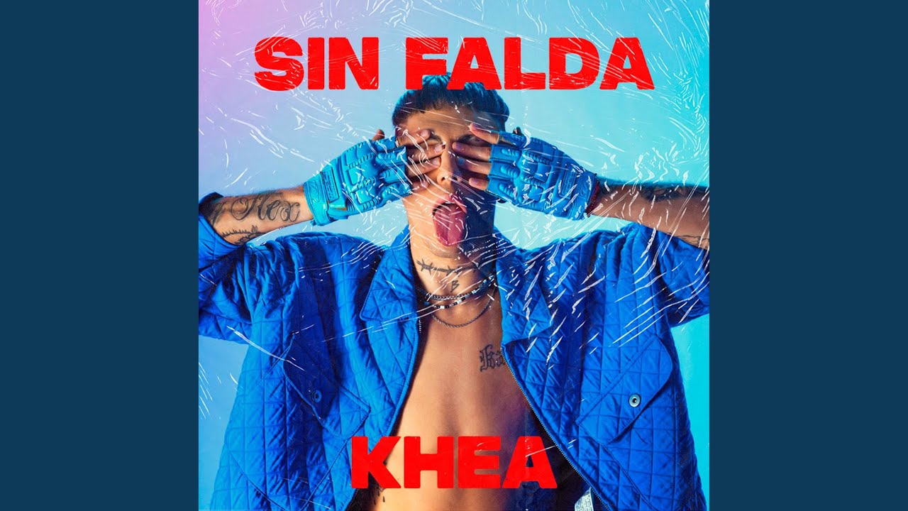 Sin Falda - Khea