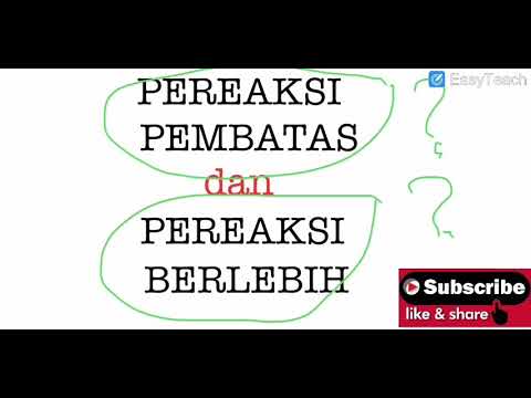 Video: Perbedaan Antara Reaktan Pembatas Dan Reaktan Berlebihan