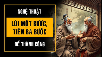 Lùi Một Bước, Tiến Ba Bước: Nghệ Thuật Giao Tiếp Để Thành Công