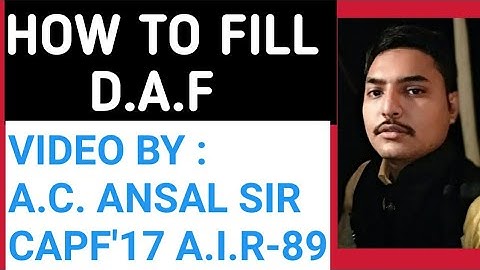 CAPF AC 2018 DAF FORM FILLING TIPS BY ANSAL SIR (A.C. SSB)