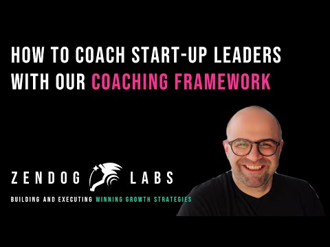 How to coach start-up leaders with our coaching framework