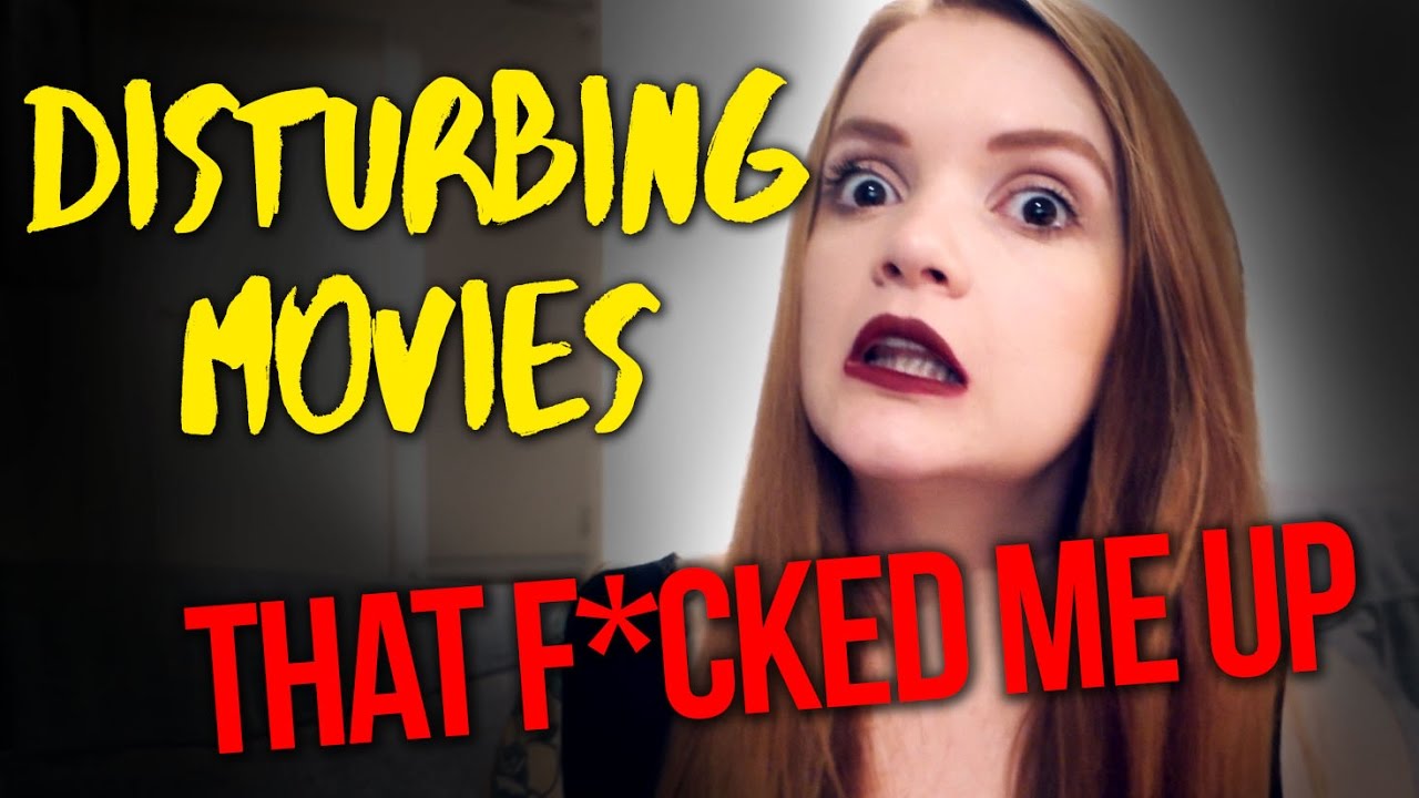 Movies That F Cked Me Up That People Don T Talk About Youtube