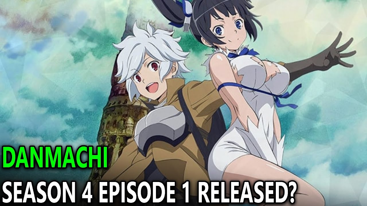 DanMachi Season 4 Episode 1 Release Date & Time