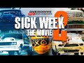 Sick Week 2023 The Movie!!