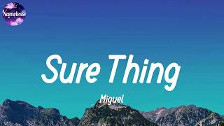 Miguel - Sure Thing (lyrics)
