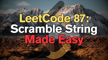 LeetCode 87: Scramble String Made Easy For Complete Beginners – Python Tutorial