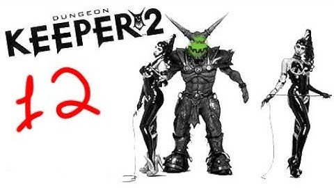 Dungeon Keeper 2 Playthrough - Level 12 - Goldenglade