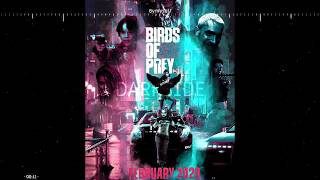 Birds Of Prey Movie Song (Dark-side)