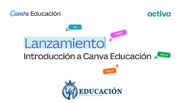 Lanzamiento. Introducción a Canva Educación