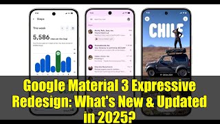 Google Material 3 Expressive Redesign: What's New & Updated in 2025?