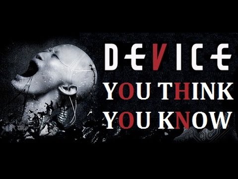 ★ Device ★ "You Think You Know" Lyrics on screen HD