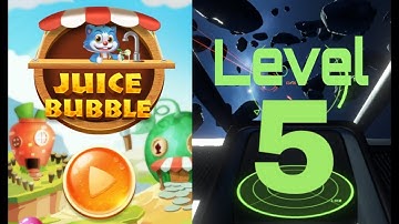 Level ★ 5 ★ Juice Bubble Complete