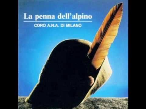 La penna dell'alpino - Coro ANA Milano