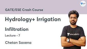 L 7 | Infiltration | Hydrology + Irrigation #GATE2022 #ESE2021 by Chetan Saxena