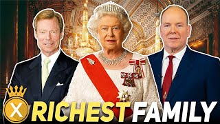 10 Richest Royal Families In Europe 2022