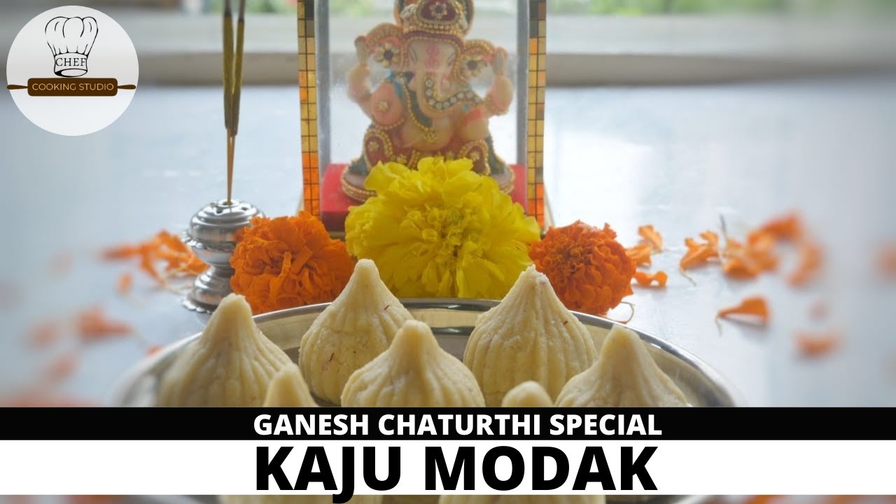 Kaju Modak | काजू मोदक | Ganesh Utsav Special| | Chef Cooking Studio