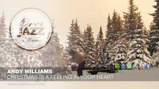 Watch Andy Williams Christmas Is A Feeling In Your Heart video