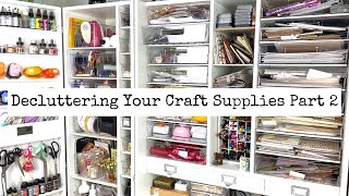 Are You Overwhelmed With Your Craft Supplies? Let's Declutter/Organize Part 2