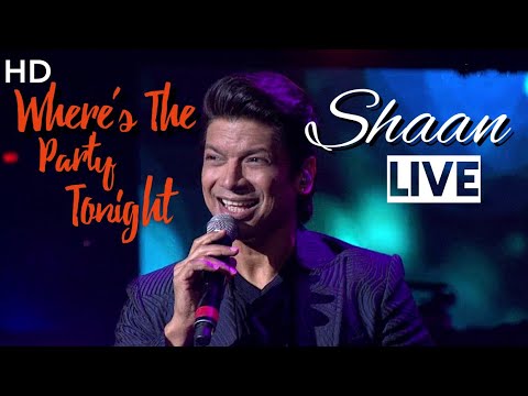 Shaan Wheres The Party Tonight In Shaan Live In Concert 2020