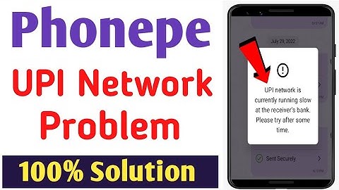 Phonepe UPI Network is currently problem solve ! How to fix phonepe UPI Network problem